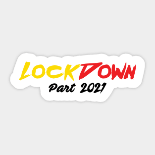 Lockdown Part 2021 Sticker